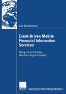 Event-Driven Mobile Financial Information Services: Design of an Intraday Decision Support System