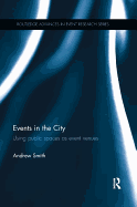 Events in the City: Using Public Spaces as Event Venues