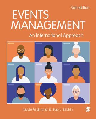 Events Management: An International Approach - Ferdinand, Nicole (Editor), and Kitchin, Paul James (Editor)