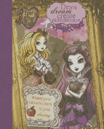 Ever After High Draw, Dream, Create Sketchbook