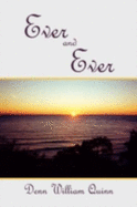 Ever and Ever - Quinn, Denn William