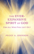 Ever-Expansive Spirit of God: Hope for All Who Feel Left Out