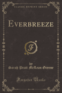 Everbreeze (Classic Reprint)