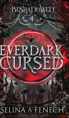 Everdark Cursed - Fenech, Selina A