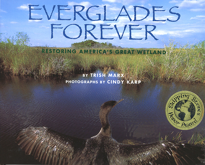 Everglades Forever: Restoring America's Great Wetland - Marx, Trish