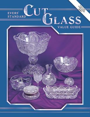 Evers Standard Cut Glass Value Guide - Evers, Jo