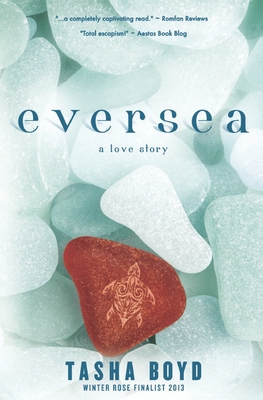 Eversea: a love story - Boyd, Natasha