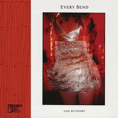 Every Bend - Butensky, Gail