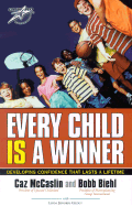 Every Child is a Winner: Developing Confidence That Lasts a Lifetime