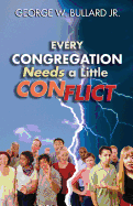 Every Congregation Needs a Little Conflict