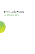 Every Dark Waning