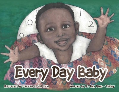 Every Day Baby - Dean-Tsahey, Amy