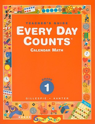 Every Day Counts, Grade 1, Calendar Math - Gillespie, Janet G, and Kanter, Patsy F