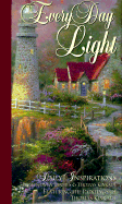 Every Day Light: Daily Inspirations from Selwyn Hughes & Thomas Kinkade Featuring the Paintings of Thomas Kinkade