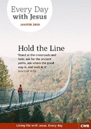 Every Day With Jesus Jan/Feb 2019: Hold the Line