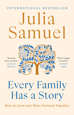 Every Family Has a Story: How to Grow and Move Forward Together - Samuel, Julia