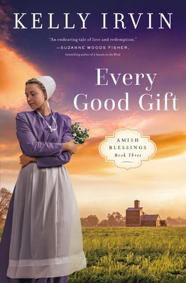 Every Good Gift - Irvin, Kelly