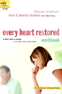 Every Heart Restored Workbook: A Wife's Guide to Healing in the Wake of Every Man's Battle