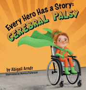 Every Hero Has a Story: Cerebral Palsy