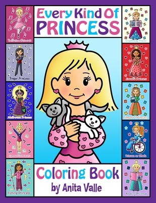 Every Kind of Princess Coloring Book - Valle, Anita