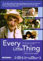 Every Little Thing - Nicolas Philibert