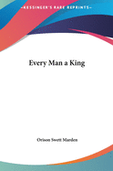 Every Man a King