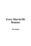 Every Man in His Humour