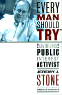 Every Man Should Try the Adventures of a Public Interest Activist