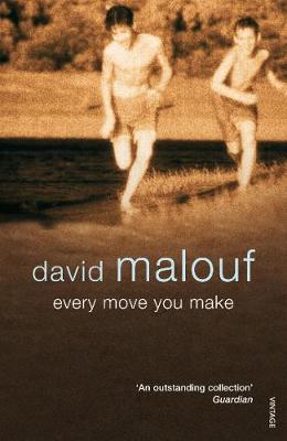 Every Move You Make - Malouf, David