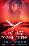 Every Never After: Book 2 of the Once Every Never Trilogy