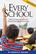 Every School: One Citizen's Guide to Transforming Education