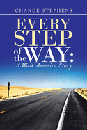 Every Step of the Way: A Walk America Story