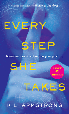 Every Step She Takes - Armstrong, K L