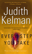 Every Step You Take - Kelman, Judith