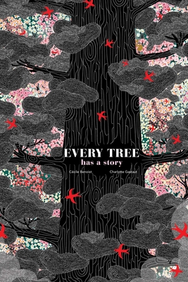 Every Tree Has a Story - Benoist, Cecile