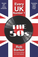 Every UK Number 1: The 50s: The stories behind the chart-toppers