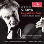 Every Violinists Guide: Caprices - Etudes - Studies - Steven Staryk (violin)