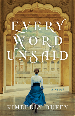 Every Word Unsaid - Duffy, Kimberly