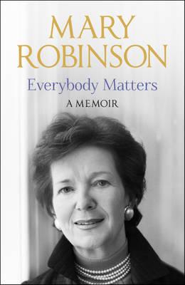 Everybody Matters: A Memoir - Robinson, Mary