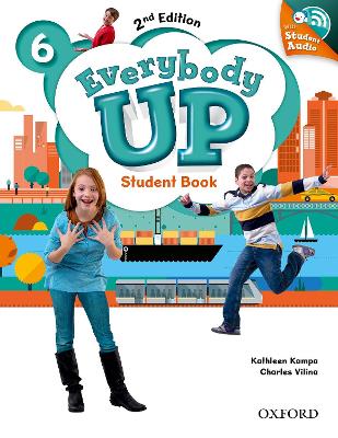 Everybody Up: Level 6: Student Book with Audio CD Pack: Linking your classroom to the wider world - Jackson, Patrick, and Banman Sileci, Susan, and Kampa, Kathleen