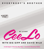Everybody's Brother - Green, Ceelo (Read by), and Gipp, Big (Read by), and Wild, David