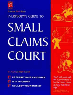 Everybody's Guide to Small Claims Court