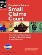 Everybody's Guide to Small Claims Court