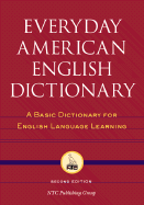 Everyday American English Dictionary: A Basic Dictionary for English Language Learning