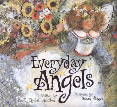 Everyday Angels - Moulton, Mark Kimball