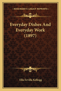 Everyday Dishes and Everyday Work (1897)