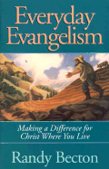 Everyday Evangelism: Making a Difference for Christ Where You Live
