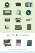 Everyday Information: The Evolution of Information Seeking in America