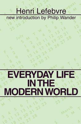 Everyday Life in the Modern World - Lefebvre, Henri