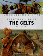 Everyday Life of the Celts